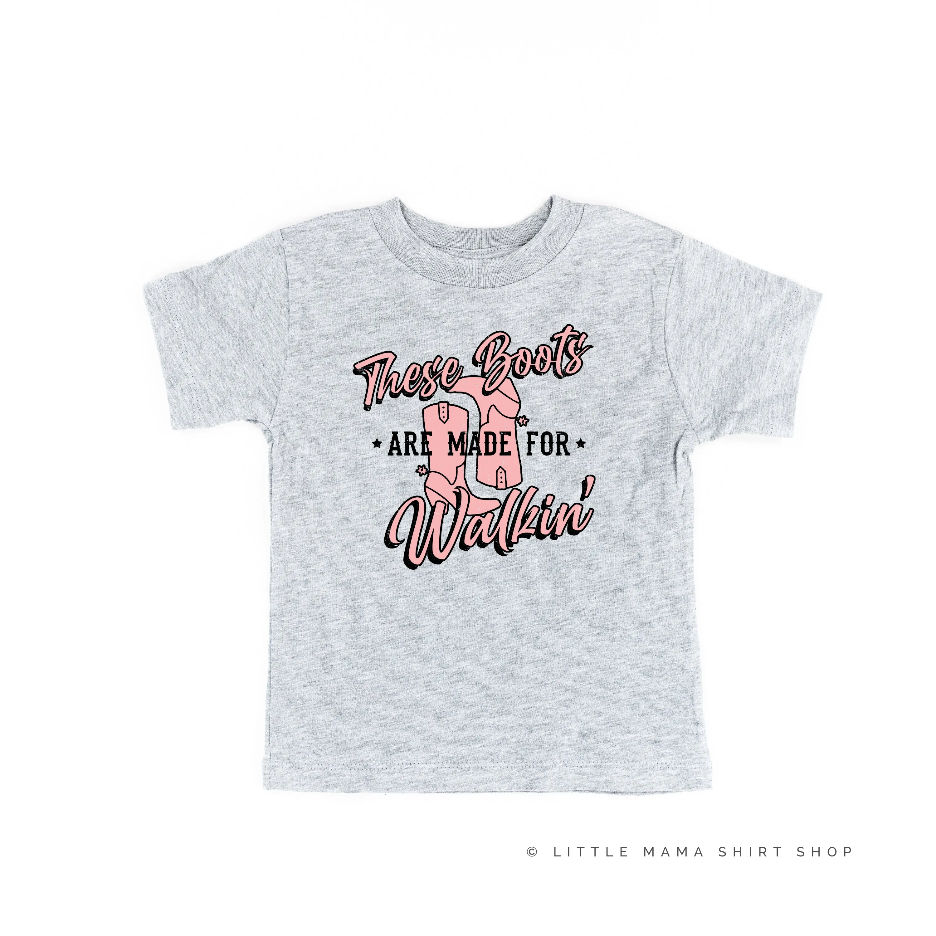 These Boots are Made for Walkin' - Distressed Design - Short Sleeve Child Shirt