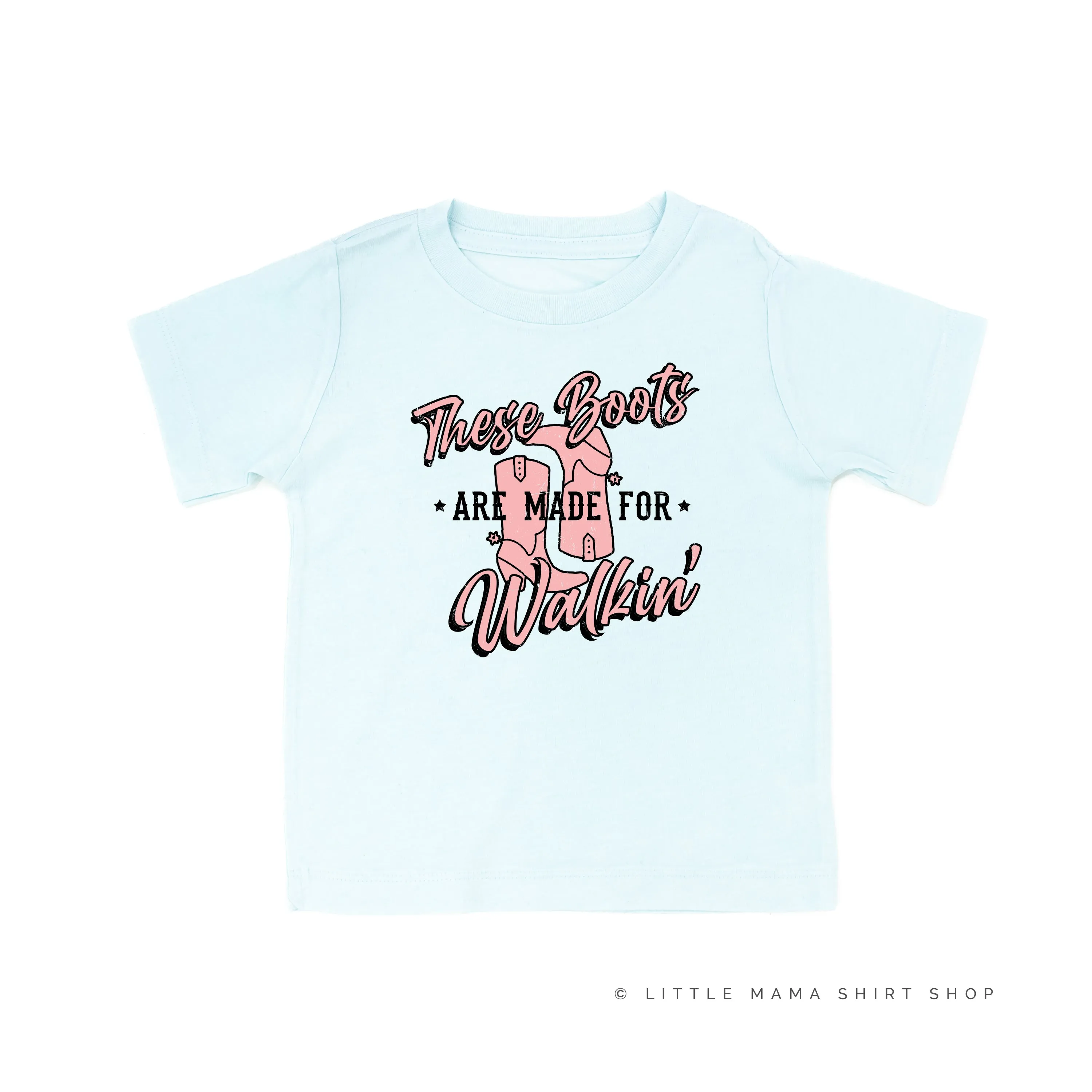 These Boots are Made for Walkin' - Distressed Design - Short Sleeve Child Shirt